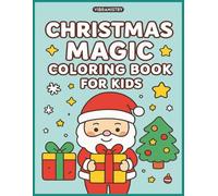 Christmas Fun Coloring Book for Kids: 21 Simple and Cute Holiday Pages with Santa, Gifts, Stockings, Snowflakes and More: A Cute and Simple Christmas ... Holiday Scenes for Relaxing Winter Fun
