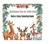 Christmas Fun for Little Artist: Cute & Easy Coloring Book