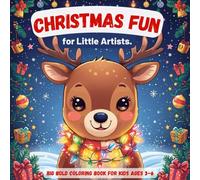 Christmas Fun for Little Artists: Big Bold Coloring Book for Kids Ages 3-6