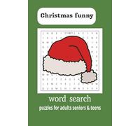 Christmas Funny word search puzzle book: word searches with easy to read print about Christmas funny words Christmas and more 6x9 inches 110pages 50+puzzles a gift for the holiday and free time