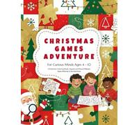 Christmas Games Adventure: Activity Book for Kids Ages 4-10 with Coloring Pages, Mazes, Word Search and Numberlink Puzzles: Hours of Holiday Fun | ... Gift for Curious Minds | Includes Solutions