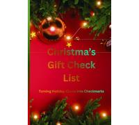 Christmas Gift Check List: Turning Holiday Chaos Into Checkmarks