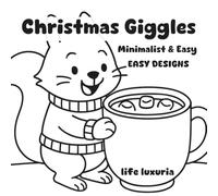 Christmas Giggles Coloring Book for Kids: 40 Silly & Funny Holiday Pictures for Boys and Girls Ages 3-12