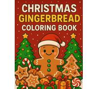 Christmas Gingerbread Coloring Book: Cute Gingerbread Men, Houses & Christmas Treats for Kids Ages 3-8 (Christmas Coloring Collection)