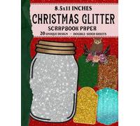 Christmas Glitter Scrapbook: Decorative Double-Sided Scrapbooking Paper for Festive Crafts & Card Making - Inspired by the Spirit of the Showgirl