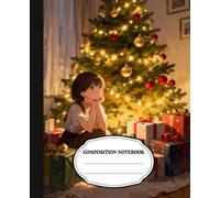 Christmas Glow - Holiday Composition Notebook: Cute Anime Girl Beside Christmas Tree | 100 Lined Pages, 7.5 x 9.25 Inches