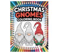 Christmas Gnomes Coloring Book: 100 Festive Designs for All Ages: A Fun Holiday Activity with Cute and Festive Winter Scenes for Relaxation and Creativity