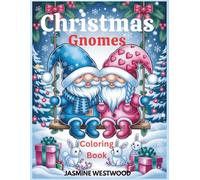 Christmas Gnomes Coloring Book : 37+ No Mess One Sided Color Pages This Christmas Gnomes Coloring Book for Adults is Perfect Holiday Gift for Gnome ... Gnomes, Winter Scenes & Festive Designs