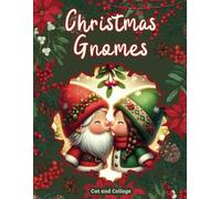 Christmas Gnomes Cut and Collage Ephemera Book: High-quality Images of cute Gnomes for Scrapbooking, Journaling, Collage Art, Card Making, Paper Crafts, Collecting and more