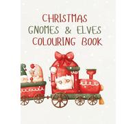 Christmas Gnomes & Elves Colouring Book
