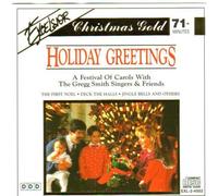 Christmas Gold Holiday Greetings: A Festival of Carols with the Gregg Smith Singers & Friends