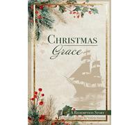 Christmas Grace: A Redemption Story
