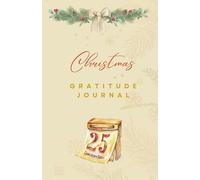 Christmas Gratitude Journal for Women: 25 Days of Reflection, Inspirational Quotes & New Year Intentions