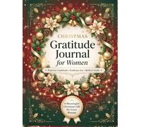 Christmas Gratitude Journal for Women: Guided Prompts for Daily Reflection, Thankfulness, and Holiday Joy