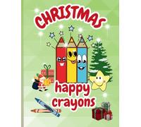 Christmas , Happy crayons: Coloring book, Kolorowanka, Malbuch, Livre de coloriage, Libro de colorare,Kleurboek, Libro para colorear