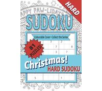 Christmas Hard Sudoku for Adults: A Festive Sudoku Puzzle Book with Hard Puzzles for Experienced Solvers | Travel-Friendly | Clear Layouts | Solutions Included (Poodles ... Away!)