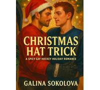 Christmas Hat Trick: A Spicy Gay Hockey Holiday Romance (MM Enemies-to-Lovers Novel)