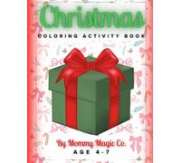 Christmas Holiday Activity Book By: Mommy Magic Co. (Mommy Magic Holiday Learning Fun Series)