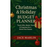 Christmas & Holiday Budget Planner: Track Gifts, Meals, Travel & Expenses for a Stress-Free Season