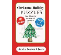 Christmas Holiday Puzzles: Word Search Crossword Sudoku with Easy to Read Print for Christmas, Holidays, Gifts and More | 6x9 inches, 120 pages | 50+ ... for vacations, holidays and relaxation