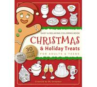 CHRISTMAS & HOLIDAY TREATS: Easy & Relaxing Coloring Book for Adults and Teens