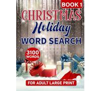 Christmas Holiday word search 3100 word book 1: A Joyful Christmas Challenge: 150 Large Print Puzzles for Seniors & All Ages to Enjoy this Holiday Season