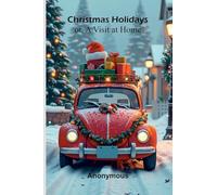 Christmas Holidays; or, a Visit at Home
