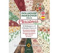 CHRISTMAS HOME. Dollhouse Makeover VOL15. 18 MINIATURE COVERING DESIGNS. 252 pages. ENGLISH & ESPAÑOL: 16 Wallpapers x 6. 2 Wooden Floors x 6. 12 ... christmas cards... Ready to cut and glue!