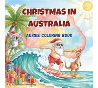 Christmas in Australia: Aussie Christmas Coloring Book