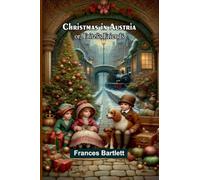 Christmas in Austria; or, Fritzl’s friends