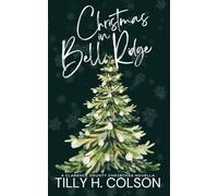Christmas in Bell Ridge: A Clarence County Holiday Novella