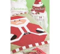Christmas in Crochet by House of White Birches (2010) Hardcover-spiral