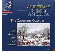 Christmas in Early America: 18th Century Carols and Anthems