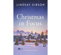 Christmas in Focus: An Uplifting Holiday Romance