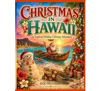 Christmas in Hawaii: A Tropical Holiday Coloring Adventure