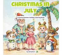 Christmas in July: A Sunny Summer Holiday Coloring Book