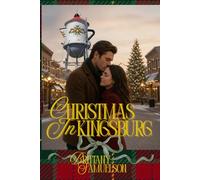 Christmas in Kingsburg (Central Valley Heart Romance)
