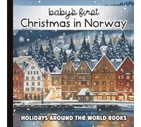 Christmas in Norway: Baby’s First Words Book: Nordic Watercolor Picture Book for Babies and Toddlers | Learn Norwegian Holiday Traditions, Food, and ... and Pronunciation | Paperback | 6 x 6 inches