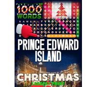 Christmas in Prince Edward Island - Word Search: Traditions, Foods, Lights & Carols • large print editions (Christmas Across Canada)