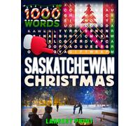 Christmas in Saskatchewan - Word Search: Traditions, Foods, Lights & Carols • large print editions (Christmas Across Canada)
