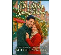 CHRISTMAS IN SPRING VALLEY: Home for Christmas Sweet Hallmark-Style Holiday Romance