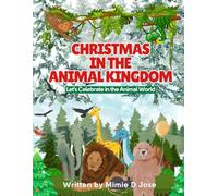 Christmas in the Animal Kingdom: Let's Celebrate in the Animal World
