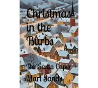 Christmas in the Burbs: The Santa Caper