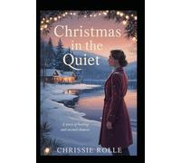 Christmas in the Quiet: A Story of Healing and Second Chances