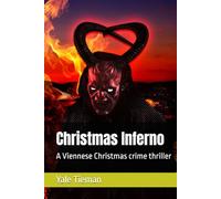 Christmas Inferno: A Viennese Christmas crime thriller