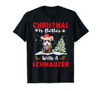 Christmas Is Better with A Schnauzer Dog Xmas Puppy Lover Camiseta