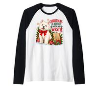 Christmas Is Better with My Westie Holiday Terrier Joy Camiseta Manga Raglan