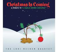 Christmas Is Coming: A Tribute To A Charlie Brown Christmas