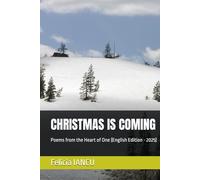 CHRISTMAS IS COMING: Poems from the Heart of One (English Edition - 2025) (SONG FOR LIFE)