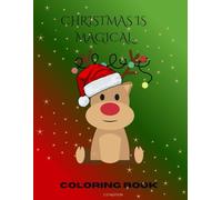 Christmas Is Magical Coloring Book